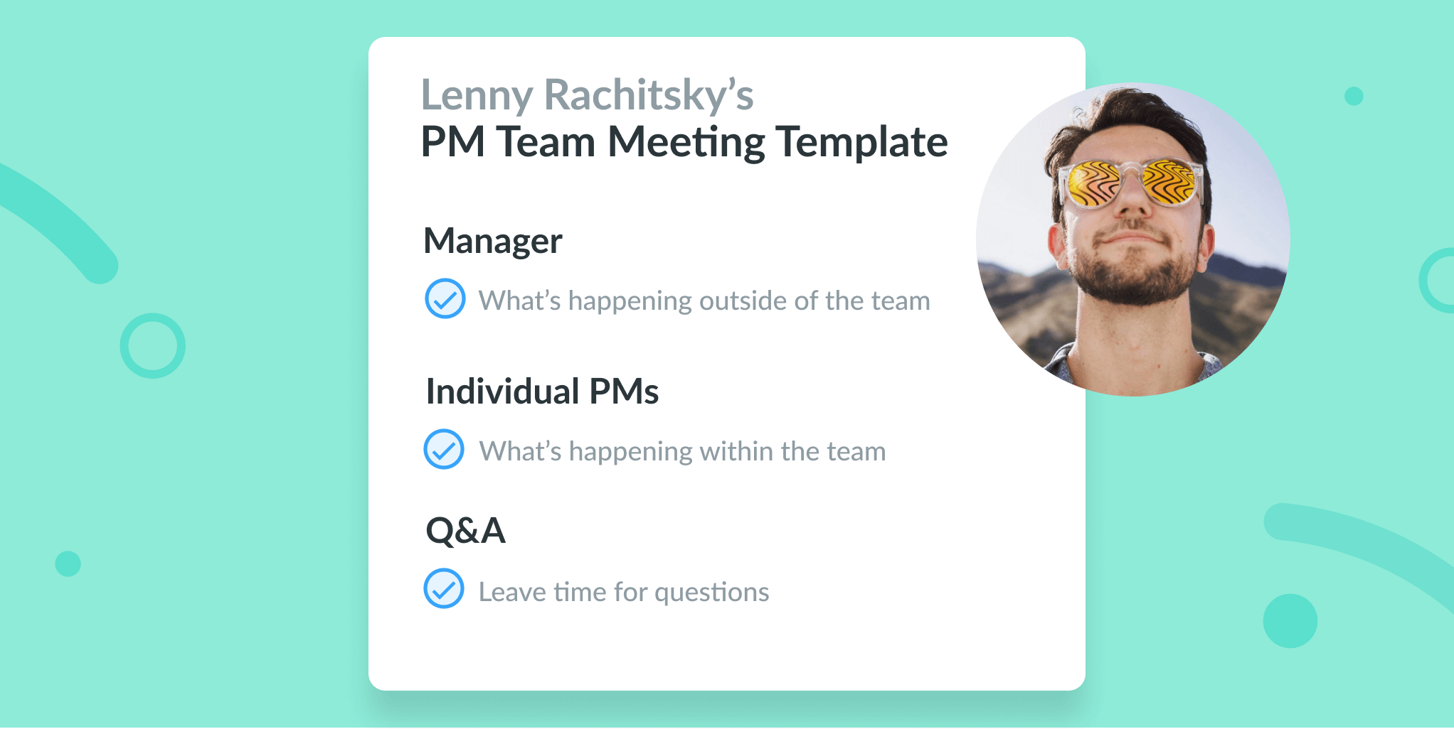 Lenny Rachitsky's Product Meeting Template