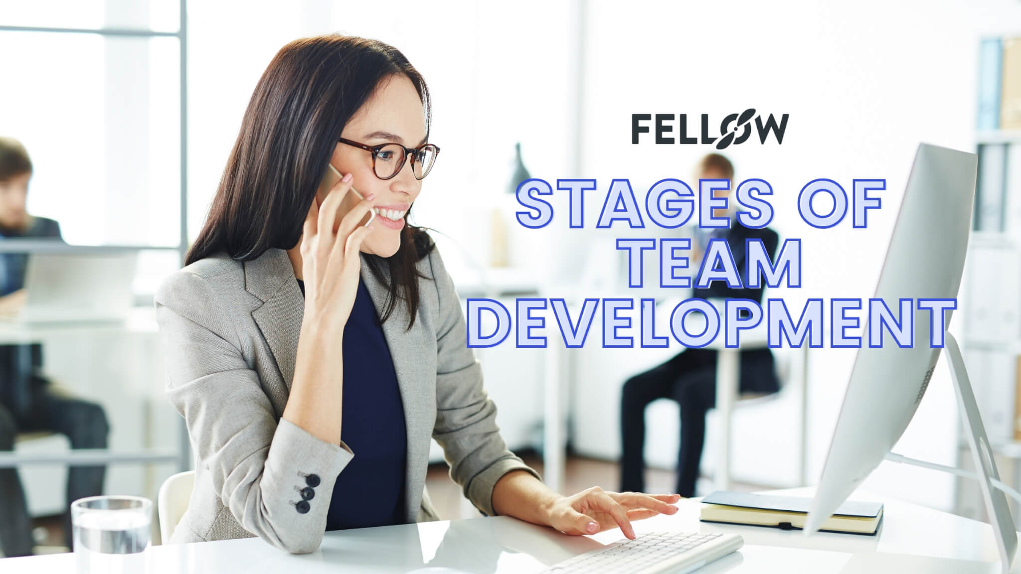 The 5 Stages of Team Development DEFINED [+ Expert Advice]