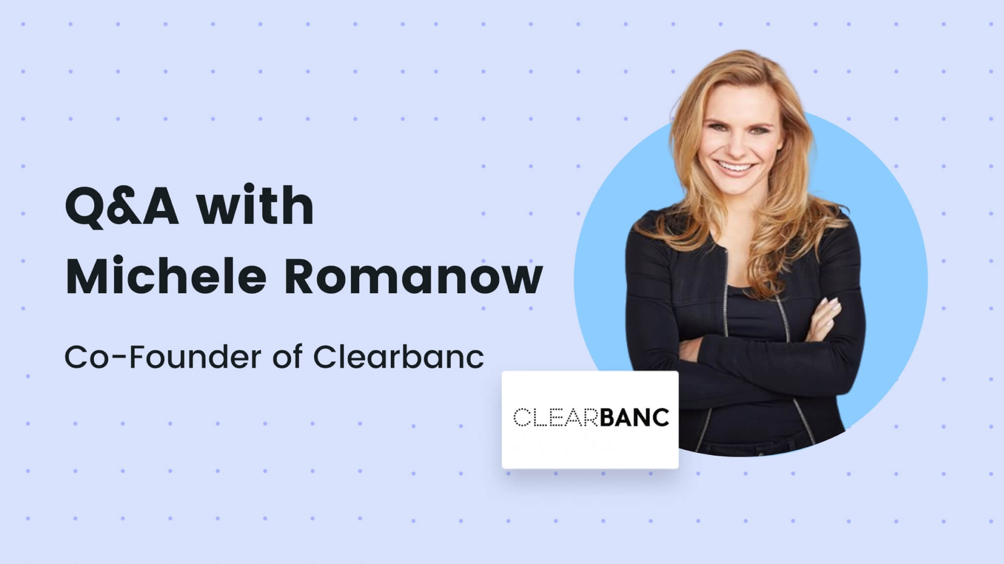 Michele Romanow: Scaling Successful Ventures and Building a Transparent Culture