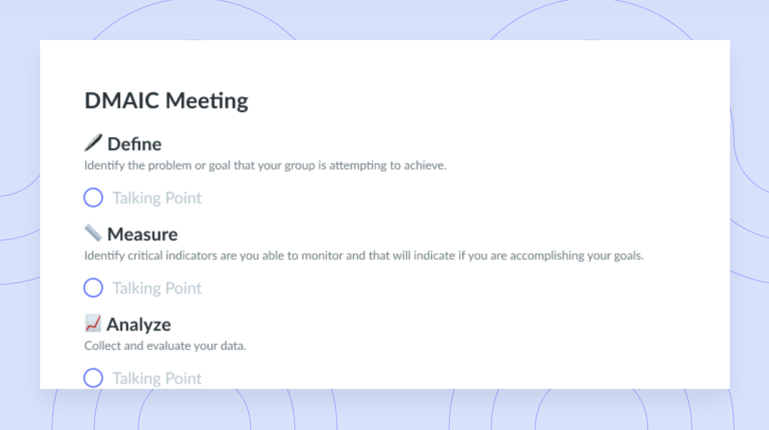 DMAIC (define, measure, analyze, improve, and control) Meeting Template