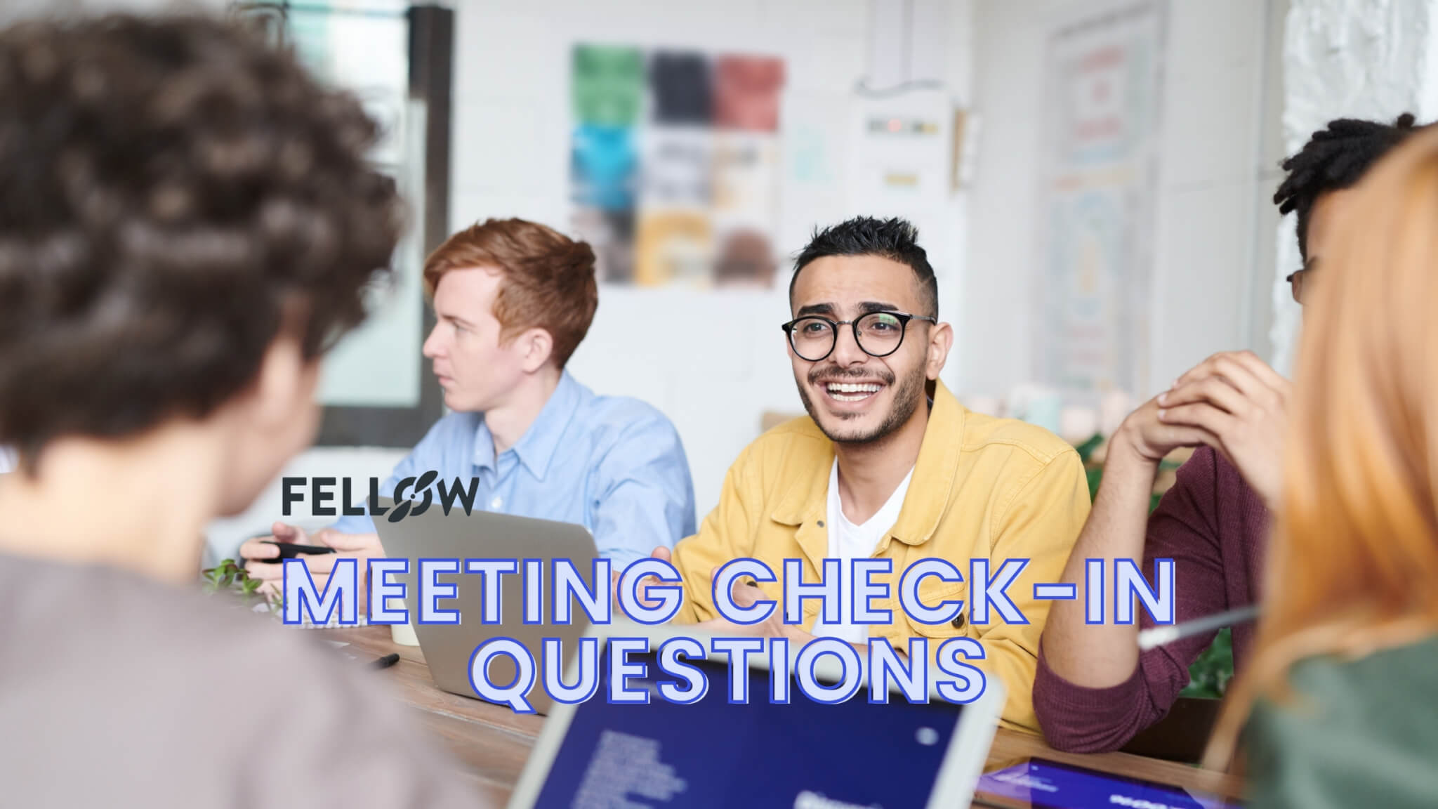 30-interesting-meeting-check-in-questions-for-every-meeting-type-fellow