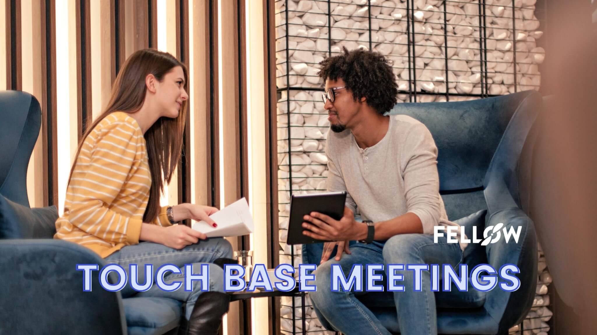 What Is A Touch Base Meeting Called