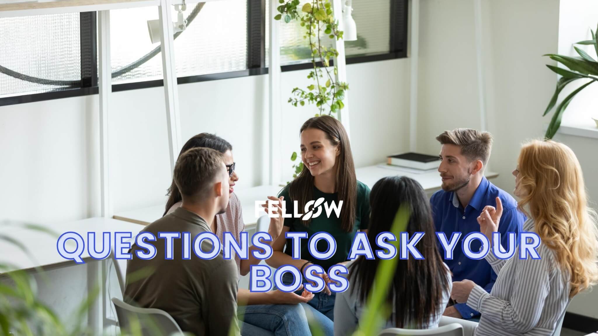 15 Good Questions To Ask Your Boss In A Group Meeting In 2024