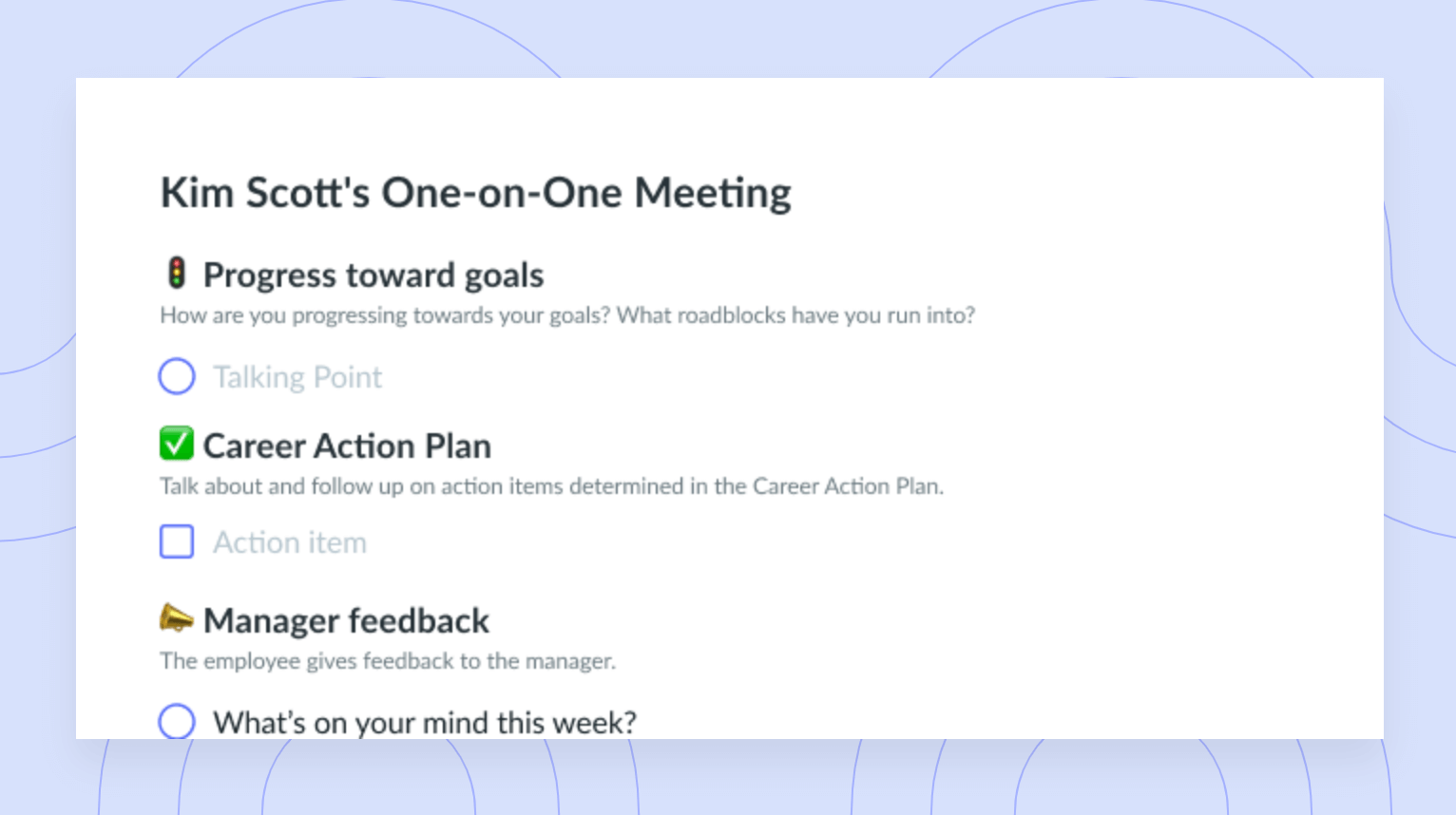 Kim Scott’s One-on-One Meeting Template
