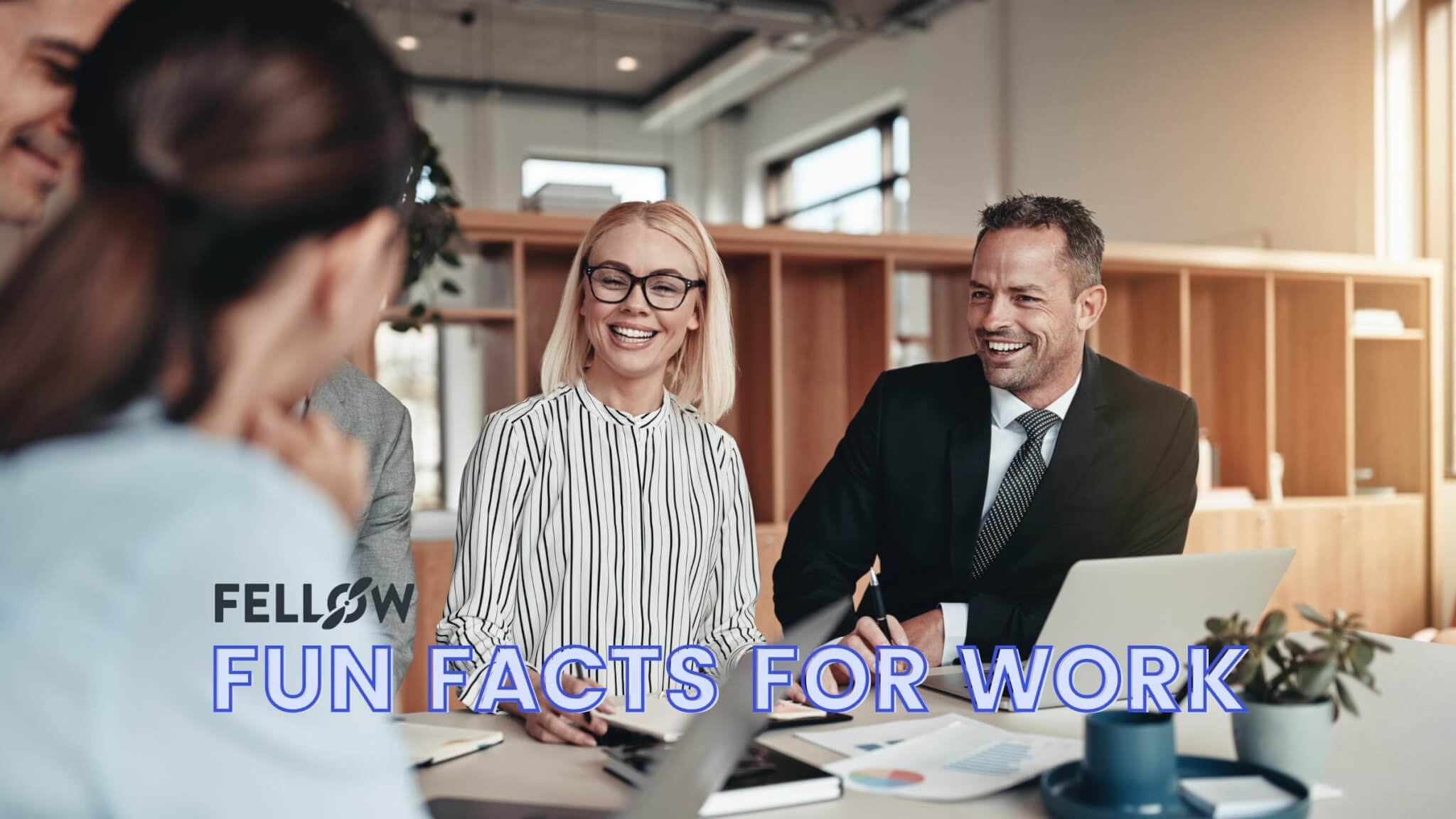 Fun Facts About Yourself For Work Meetings