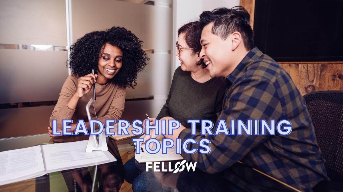 12 Leadership Training Topics For Every Manager Fellow.app