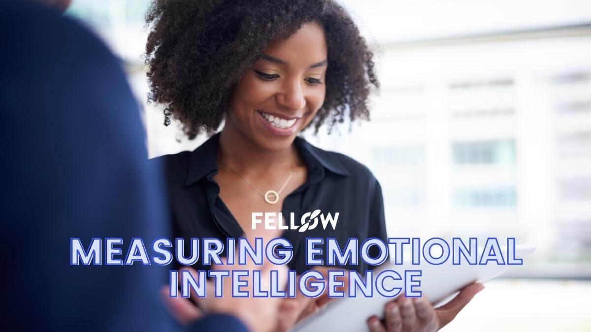 measure-emotional-intelligence-6-assessments-tips-fellow-app