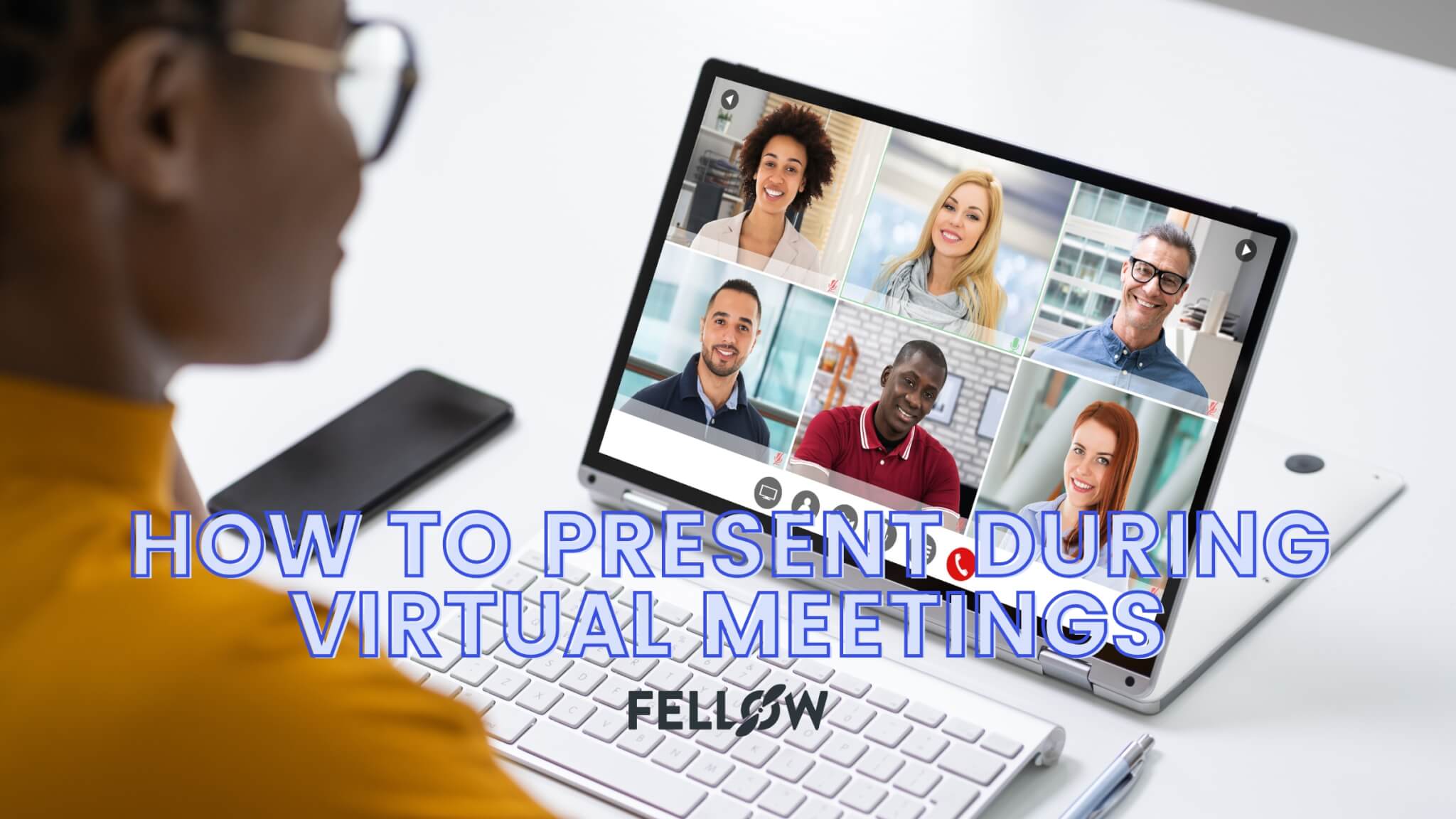 11-tips-for-presenting-during-virtual-meetings-fellow-app