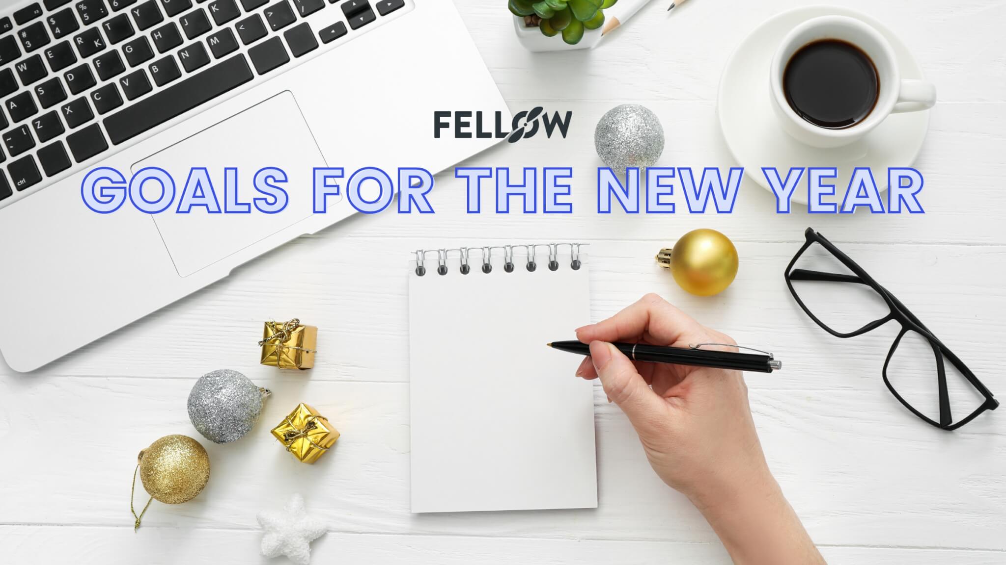 10 Goals for the New Year Every Manager Should Have | Fellow