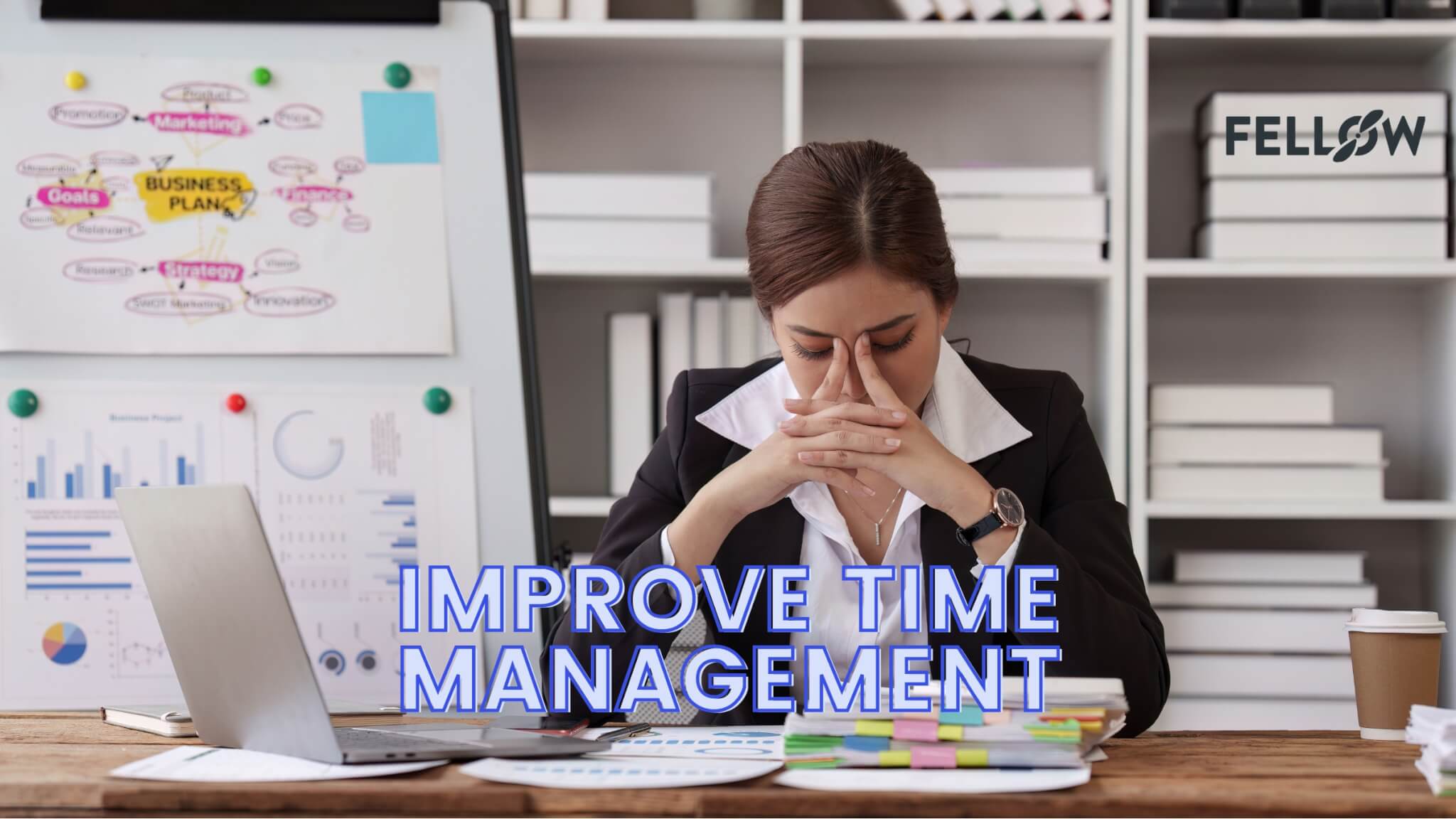 9 Time Management Techniques For Better Engagement