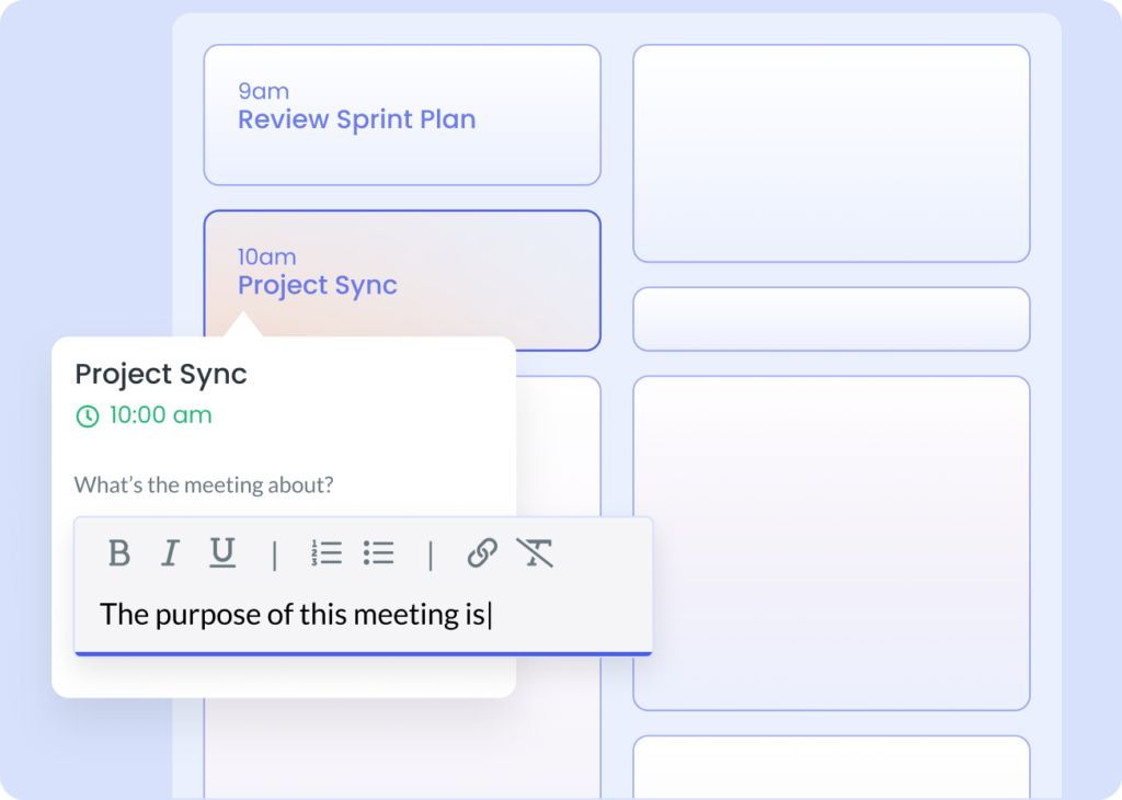 Using meeting management software before the meeting. Scheduling a meeting in your calendar and adding a clear purpose